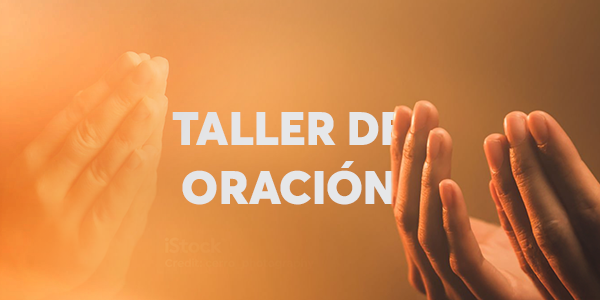 Taller de Oración en la Vida Cotidiana