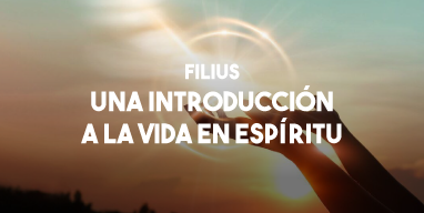 Filius - Una introducción a la vida en el Espíritu