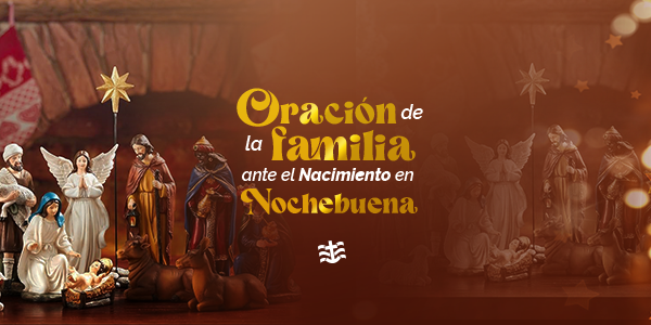 Oración de la familia ante el nacimiento en Noche Buena